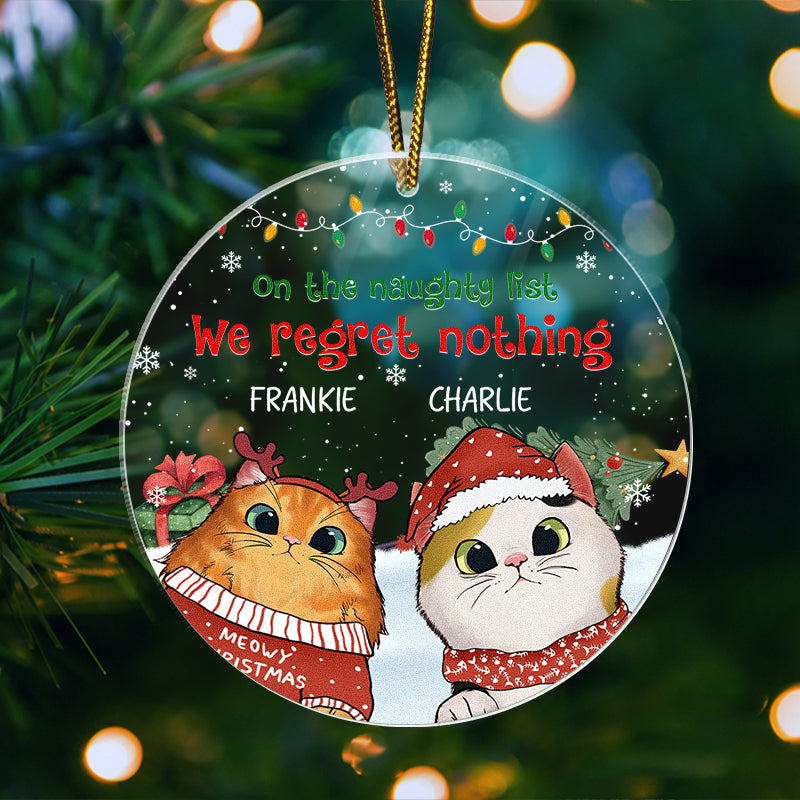 We Regret Nothing - Custom Gift For Cat Lovers - Personalized Acrylic Ornament