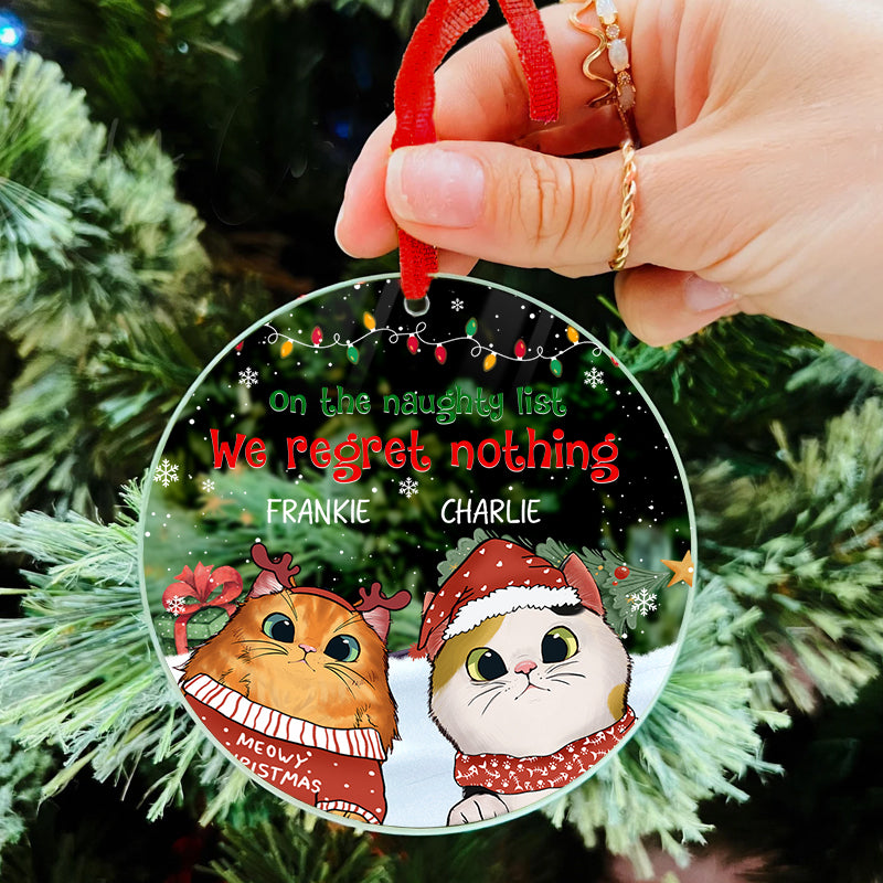 We Regret Nothing - Custom Gift For Cat Lovers - Personalized Acrylic Ornament