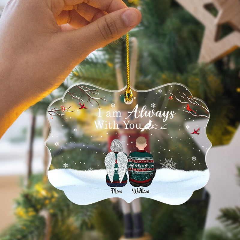 I Am Always With You - Memorial Christmas Gift - Personalized Acrylic Ornament