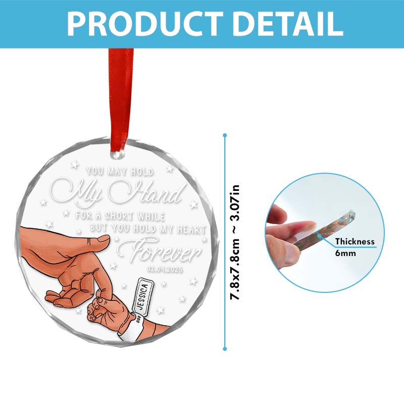You May Hold My Hand - New Baby Christmas Gift - Personalized Circle Glass Ornament