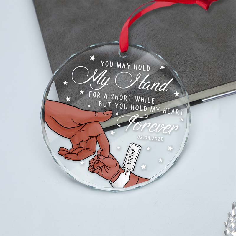 You May Hold My Hand - New Baby Christmas Gift - Personalized Circle Glass Ornament