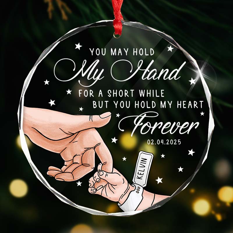 You May Hold My Hand - New Baby Christmas Gift - Personalized Circle Glass Ornament