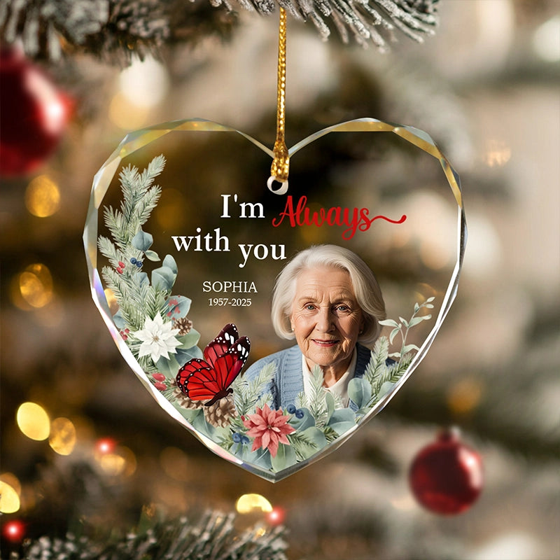 Custom Photo I'm Always With You - Personalized Heart Glass Ornament
