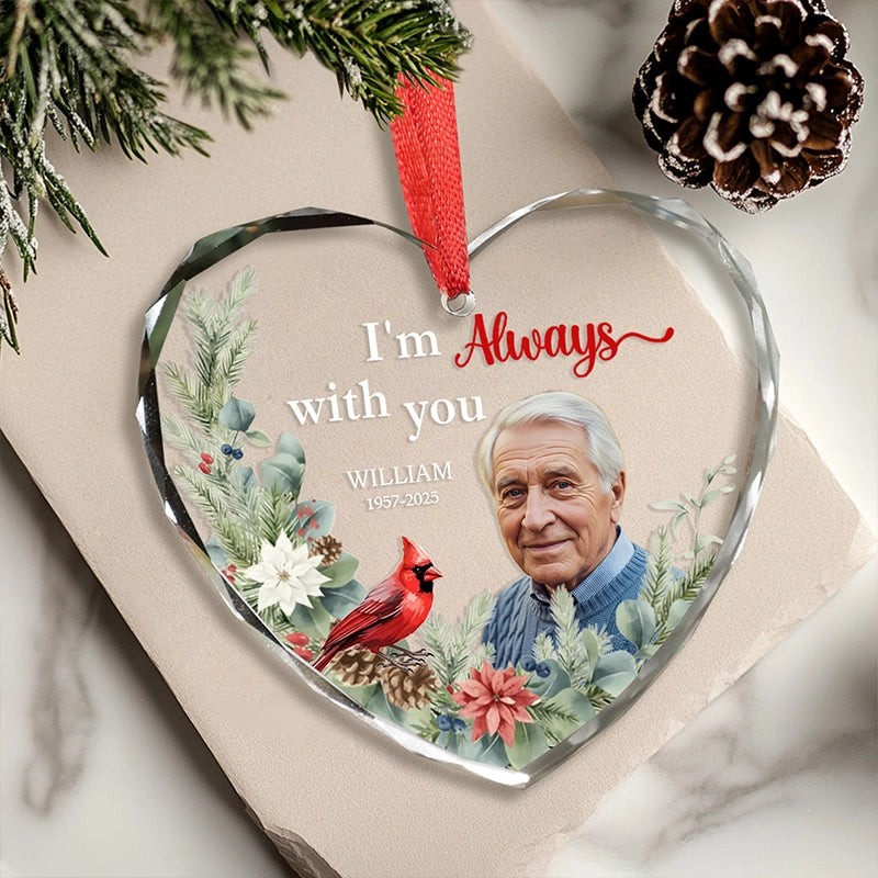 Custom Photo I'm Always With You - Personalized Heart Glass Ornament