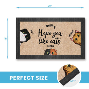 Hope You Like Cats - Birthday, Loving, Funny, Home Decor Gift For Cat Lovers - Personalized Doormat