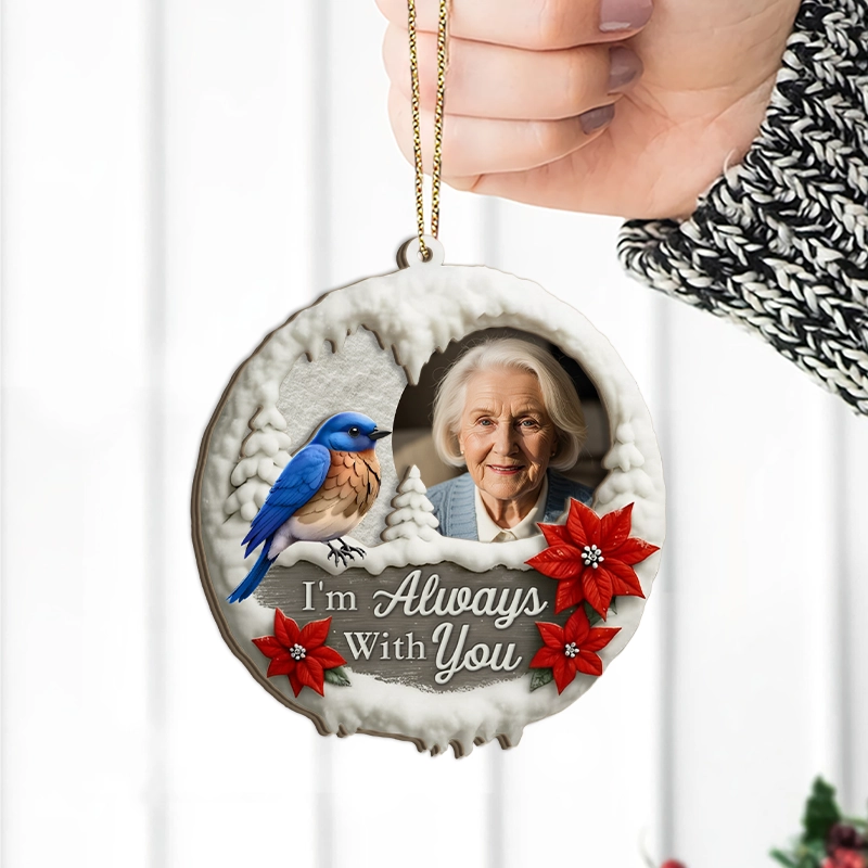 Custom Photo I'm Always With You Memorial - Personalized 2-Layered Wooden Ornament