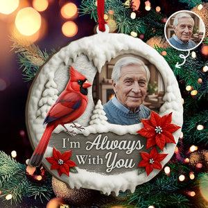 Custom Photo I'm Always With You Memorial - Personalized 2-Layered Wooden Ornament