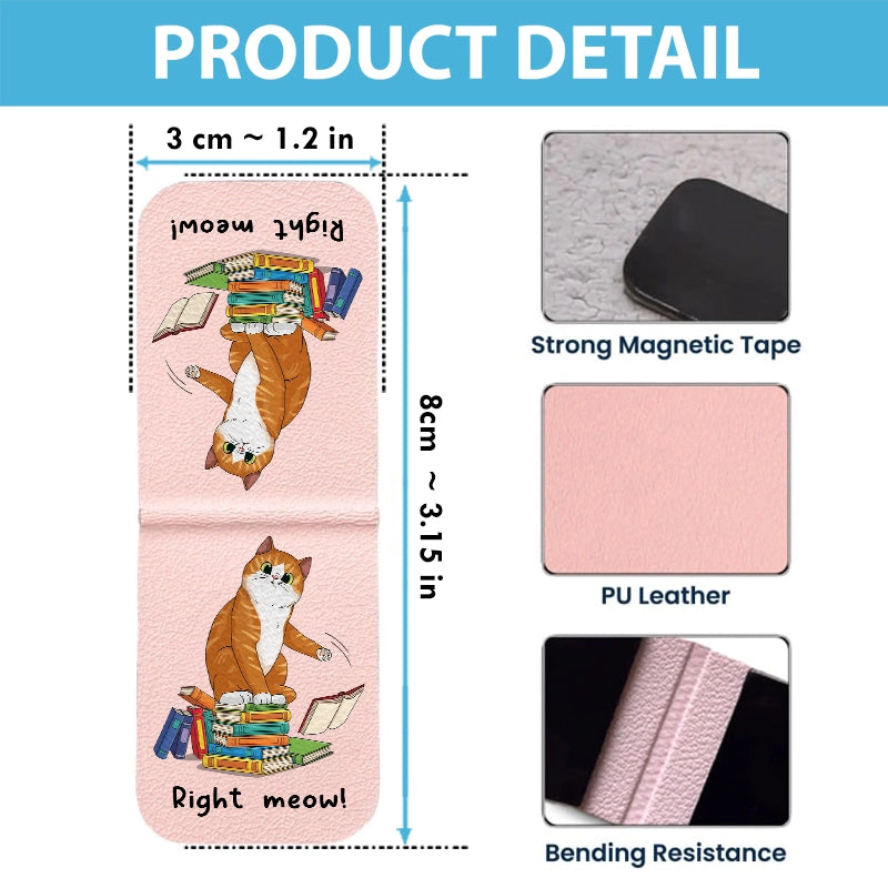 Funny Cat Right Meow - Book Lovers - Personalized Leather Magnetic Bookmark