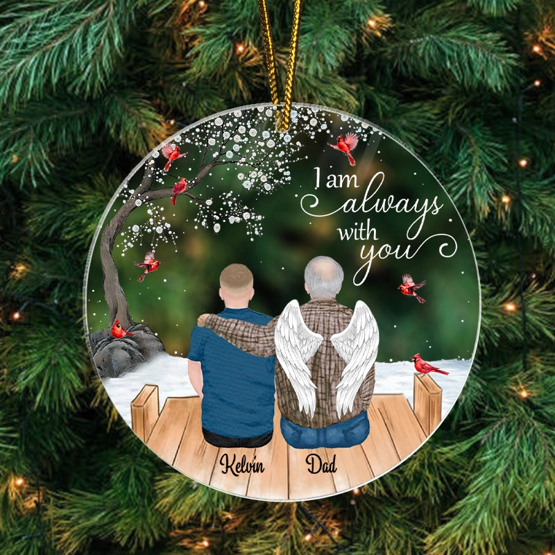 Memorial I Am Always With You - Personalized Acrylic Ornament