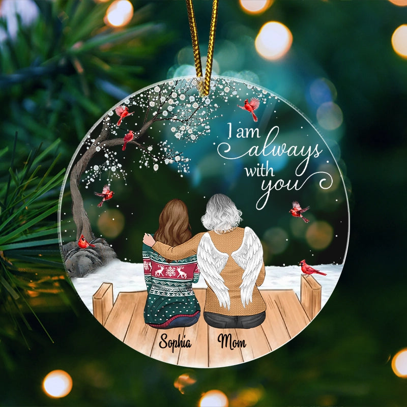 Memorial I Am Always With You - Personalized Acrylic Ornament