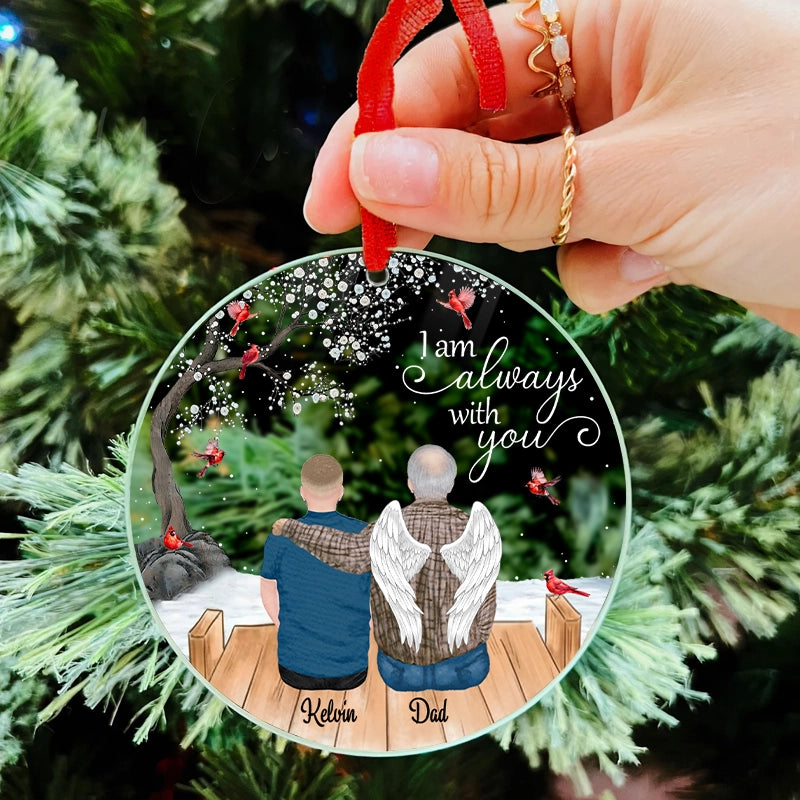 Memorial I Am Always With You - Personalized Acrylic Ornament