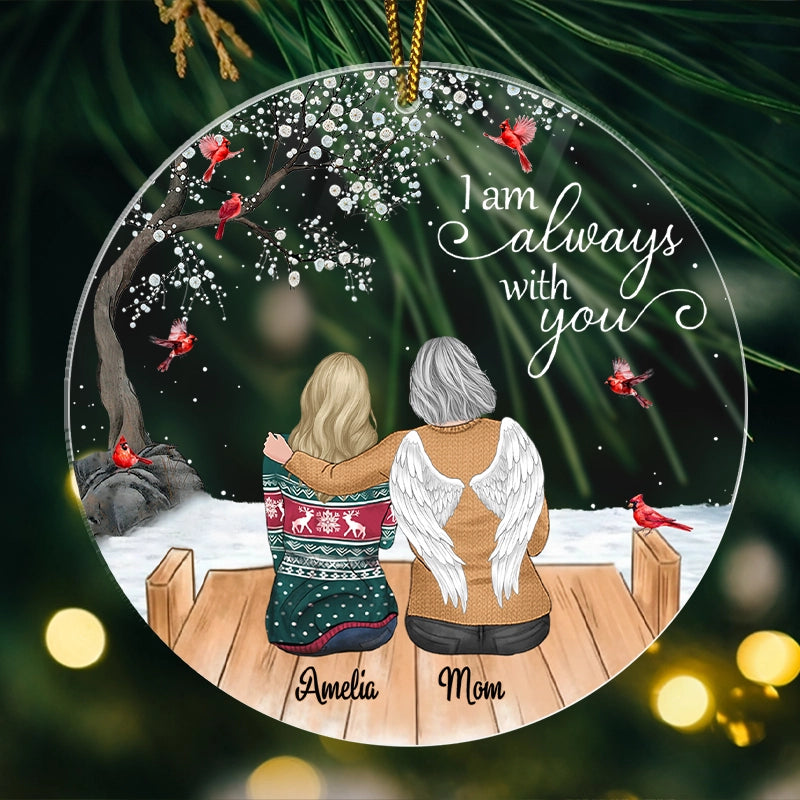 Memorial I Am Always With You - Personalized Acrylic Ornament