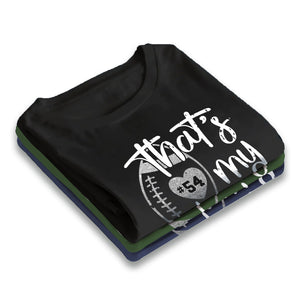 That's My Boy - Football Mom, Grandma Gift - Personalized T-Shirt