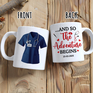 Adventure Begins - Nurse Scrubs, Nurse Uniform, Gift For Nurse - Personalized Mug