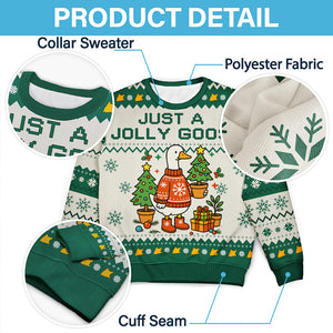 Just A Jolly Goose - Personalized Ugly Sweater