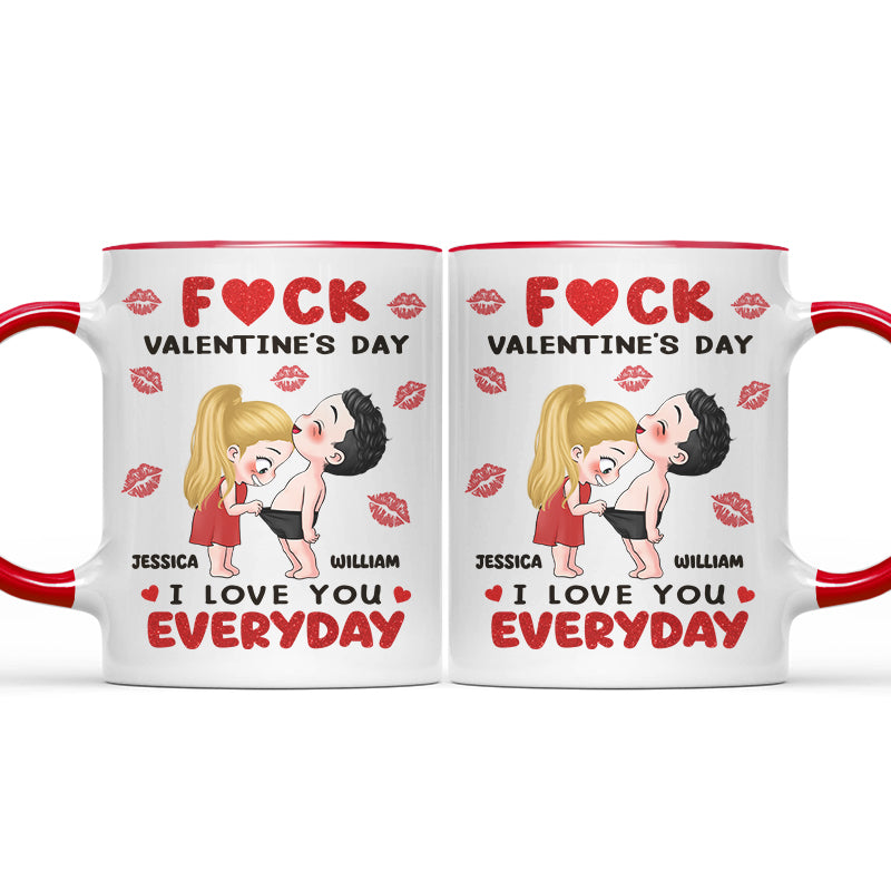 Funny Couple I Love You Everyday - Gift For Couples, Girlfriend, Boyfriend, Wife, Husband - Personalized Accent Mug