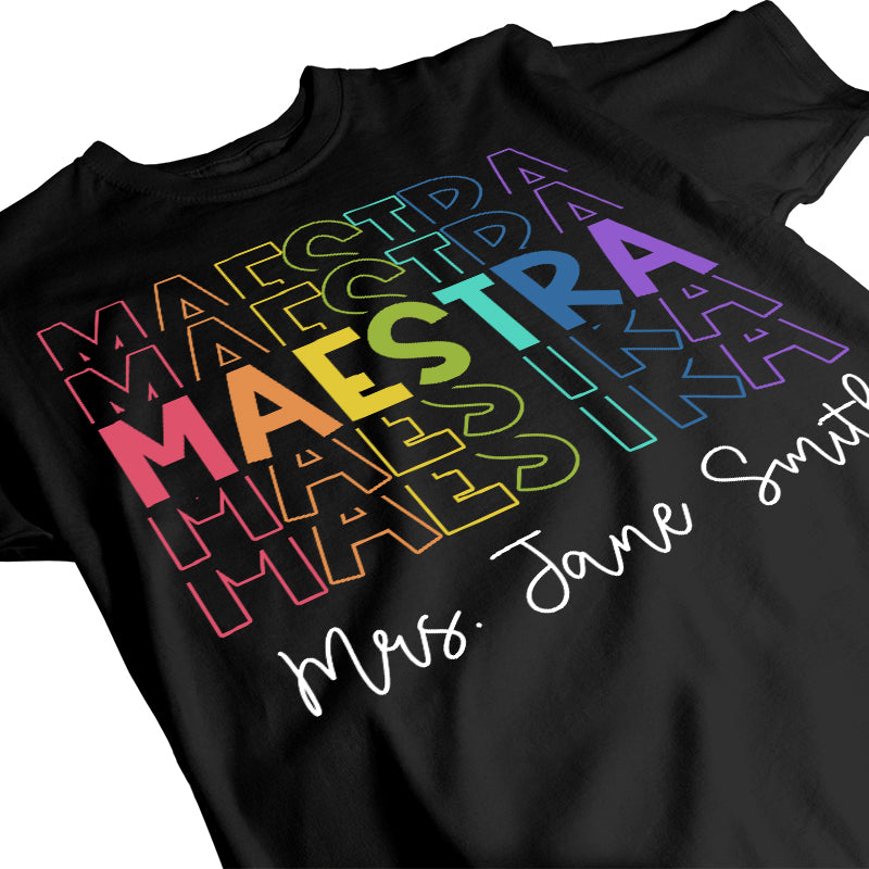 Maestra Rainbow - Gift For Teacher - Personalized T-Shirt