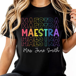 Maestra Rainbow - Gift For Teacher - Personalized T-Shirt
