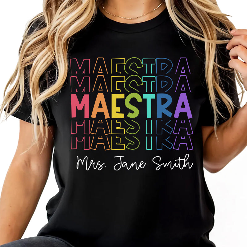 Maestra Rainbow - Gift For Teacher - Personalized T-Shirt