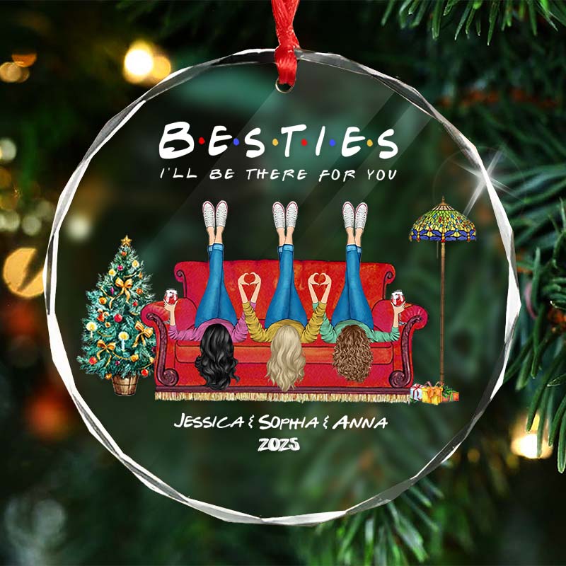 Besties I'll Be There For You - Christmas Bestie Gift - Personalized Circle Glass Ornament