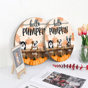 Hello Pumpkin - Pet Welcome Sign - Personalized Wood Sign