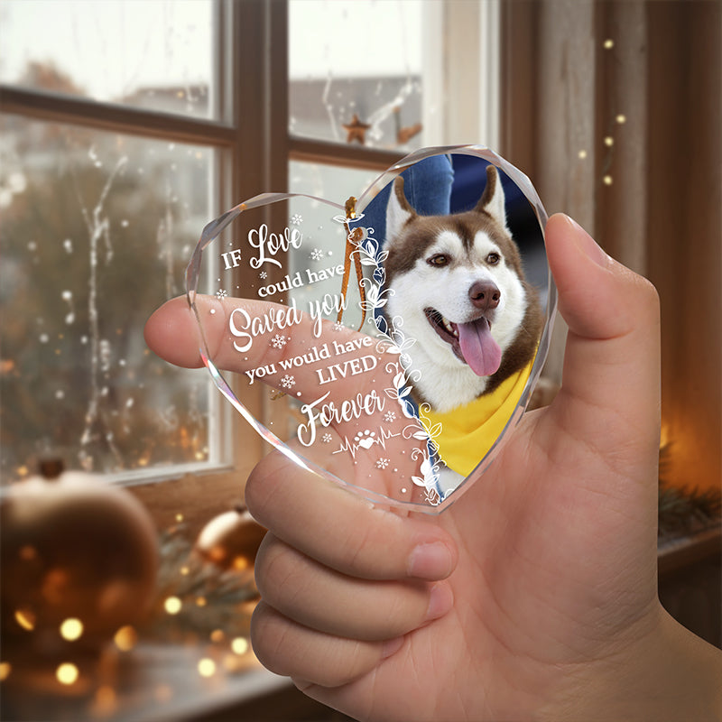 If Love Could Have Saved You - Gift For Pet Lovers - Personalized Heart Glass Photo Ornament