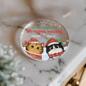 We Regret Nothing - Custom Gift For Cat Lovers - Personalized Acrylic Ornament