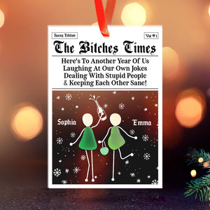 The Bitches Times Sassy Sea Glass Friends - Gift For Friends - Personalized Acrylic Ornament