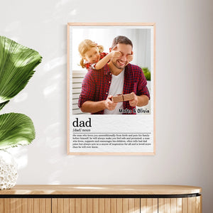 Custom Photo Dad Definition - Father’s Day Gift, Besties, Sister, Family Gift - Personalized Poster