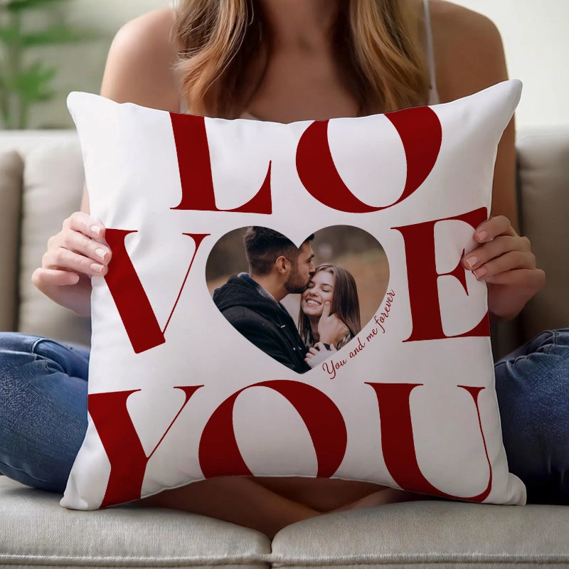 Custom Photo Love You, You And Me Forever - Anniversary & Valentine Gift, Gift For Couple - Personalized Pillow
