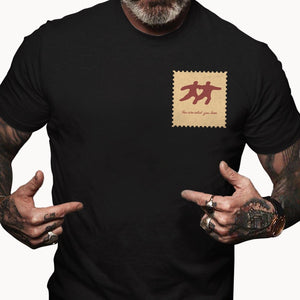 Minimalist Stamp You Are What You Love - Minimal Patch, Gift For Couple - Personalized T-Shirt