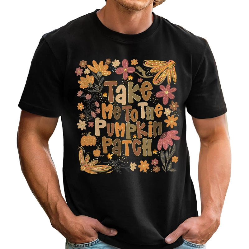 Take Me To The Pumpkin Patch - Halloween Pumpkin Spice - Personalized T-Shirt
