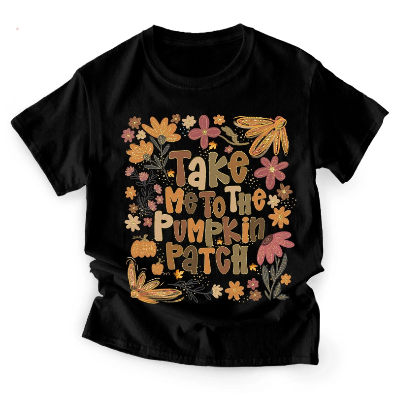 Take Me To The Pumpkin Patch - Halloween Pumpkin Spice - Personalized T-Shirt