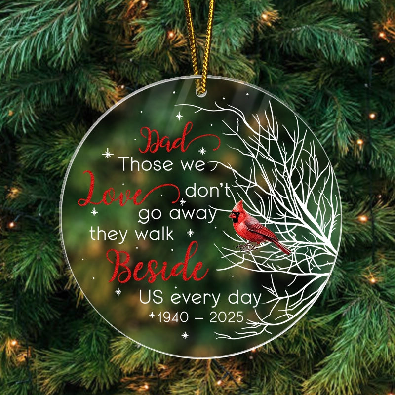 Memorial Cardinal Those We Love Don’t Go Away - Personalized Acrylic Ornament