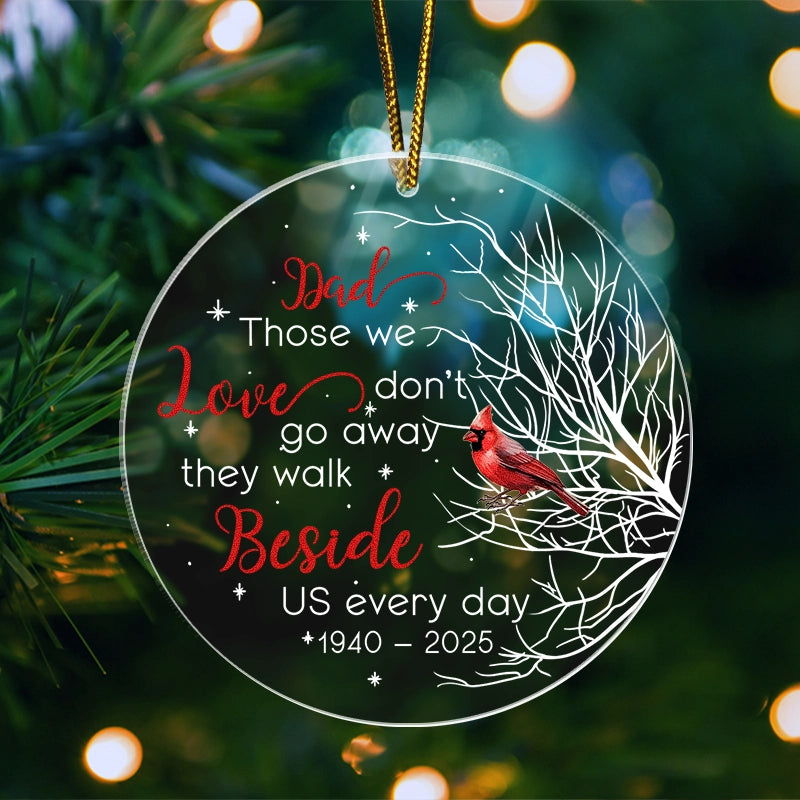 Memorial Cardinal Those We Love Don’t Go Away - Personalized Acrylic Ornament