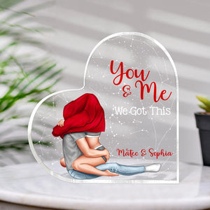 You And Me We Got This - Personalized Heart Shaped Acrylic Plaque