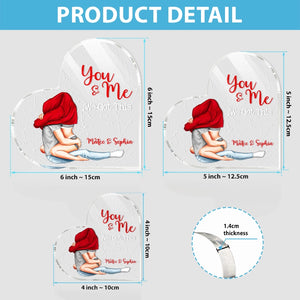 You And Me We Got This - Personalized Heart Shaped Acrylic Plaque