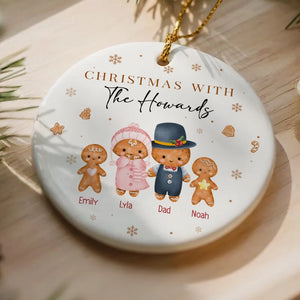 Christmas With Our Family - Gingerbread Family Christmas Gift - Personalized Circle Ceramic Ornament