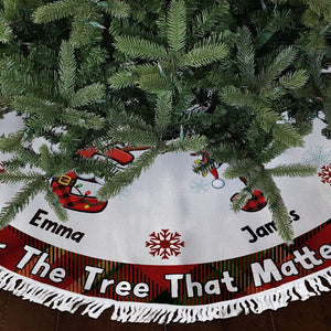 It's Not What's Under The Tree That Matters - Personalized Christmas Tree Skirt