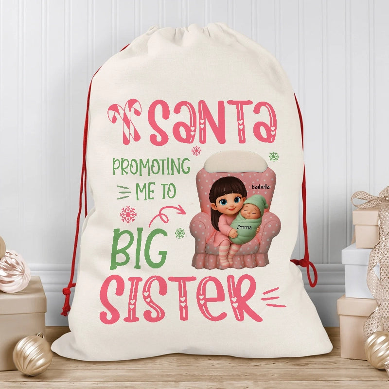 Santa Promoting Me To Big Sister, Big Brother - Christmas Gift For Kids - Personalized Christmas Bag