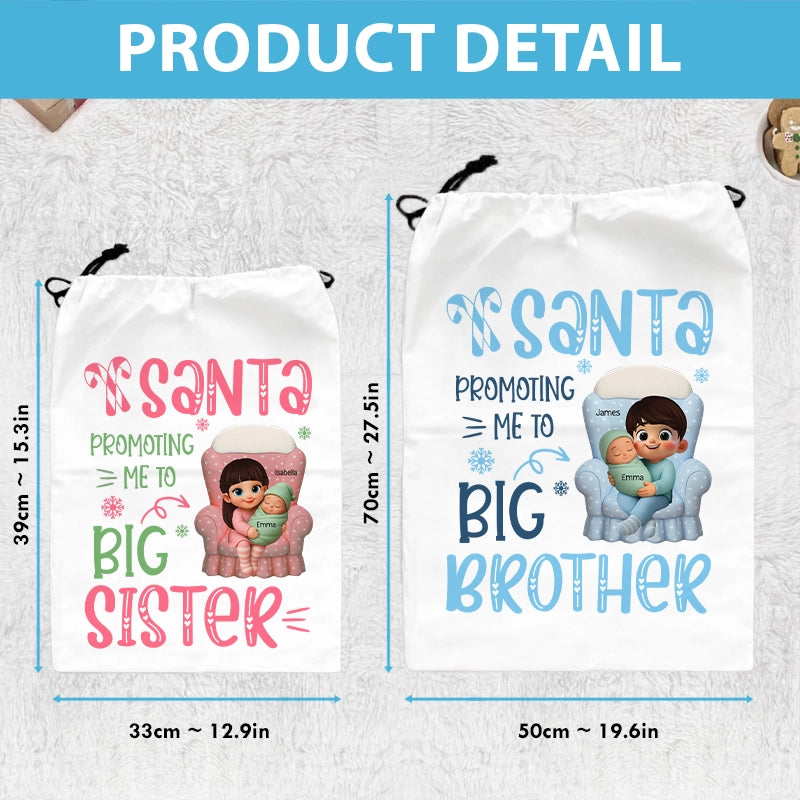 Santa Promoting Me To Big Sister, Big Brother - Christmas Gift For Kids - Personalized Christmas Bag