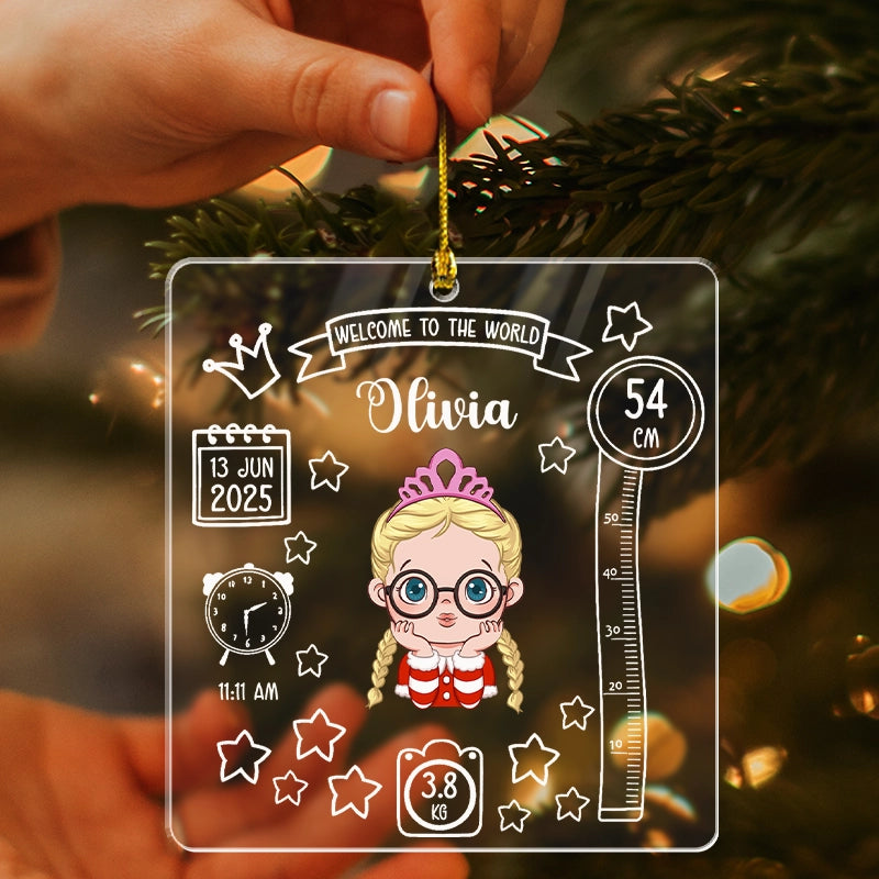 Baby Birth Welcome To The World - Personalized Acrylic Ornament