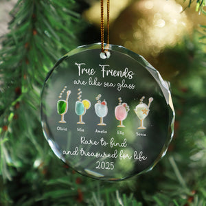 True Friends Are Like Sea Glass - Friendship, Bestie, Friends Gift - Personalized Glass With Acrylic Pieces Ornament