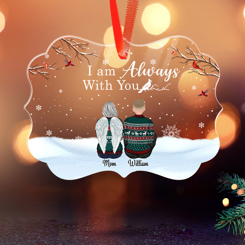 I Am Always With You - Memorial Christmas Gift - Personalized Acrylic Ornament