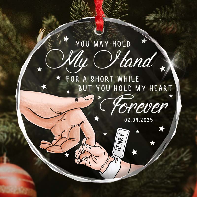 You May Hold My Hand - New Baby Christmas Gift - Personalized Circle Glass Ornament
