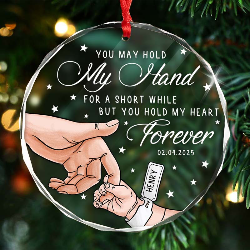 You May Hold My Hand - New Baby Christmas Gift - Personalized Circle Glass Ornament